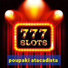 poupaki atacadista